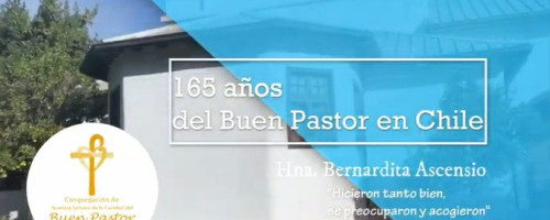 165 años del Buen Pastor en Chile y Latinoamérica