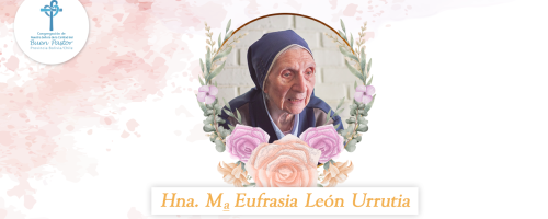 Fallecimiento Hna. Eufrasia León Urrutía Q.E.P.D.