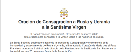 El Papa Francisco pronunciará este viernes la oración de Consagración a la Santísima Virgen 