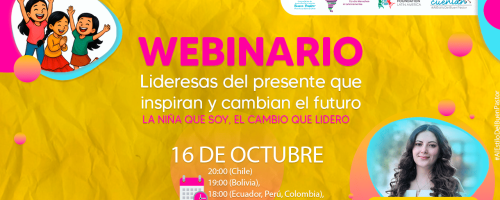 Seminario en línea “Lideresas del presente que inspiran y cambian el futuro” Seminario en línea “Lideresas del presente que inspiran y cambian el futuro”